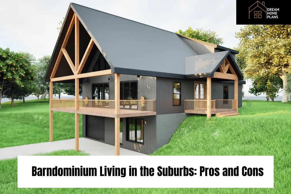 Barndominium Living in the Suburbs Pros and Cons