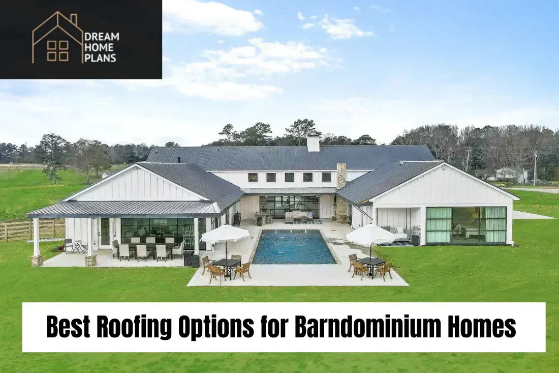 Best Roofing Options for Barndominium Homes